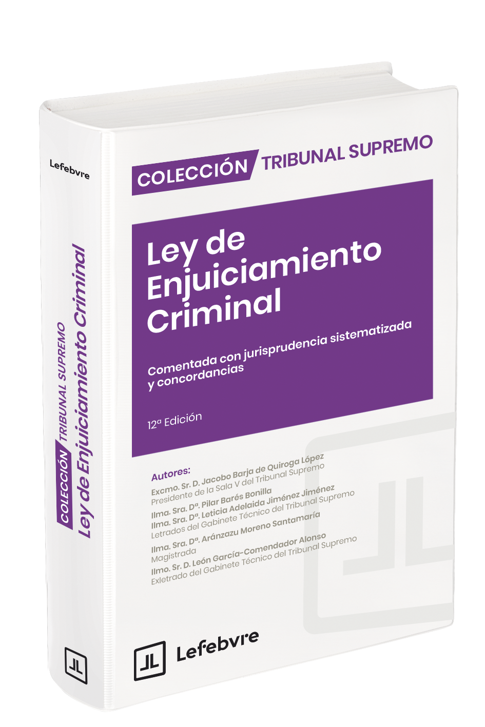 Ley de Enjuiciamiento Criminal - Comentada, con jurisprudencia sistematizada y concordancias (12ª Edición) 2025