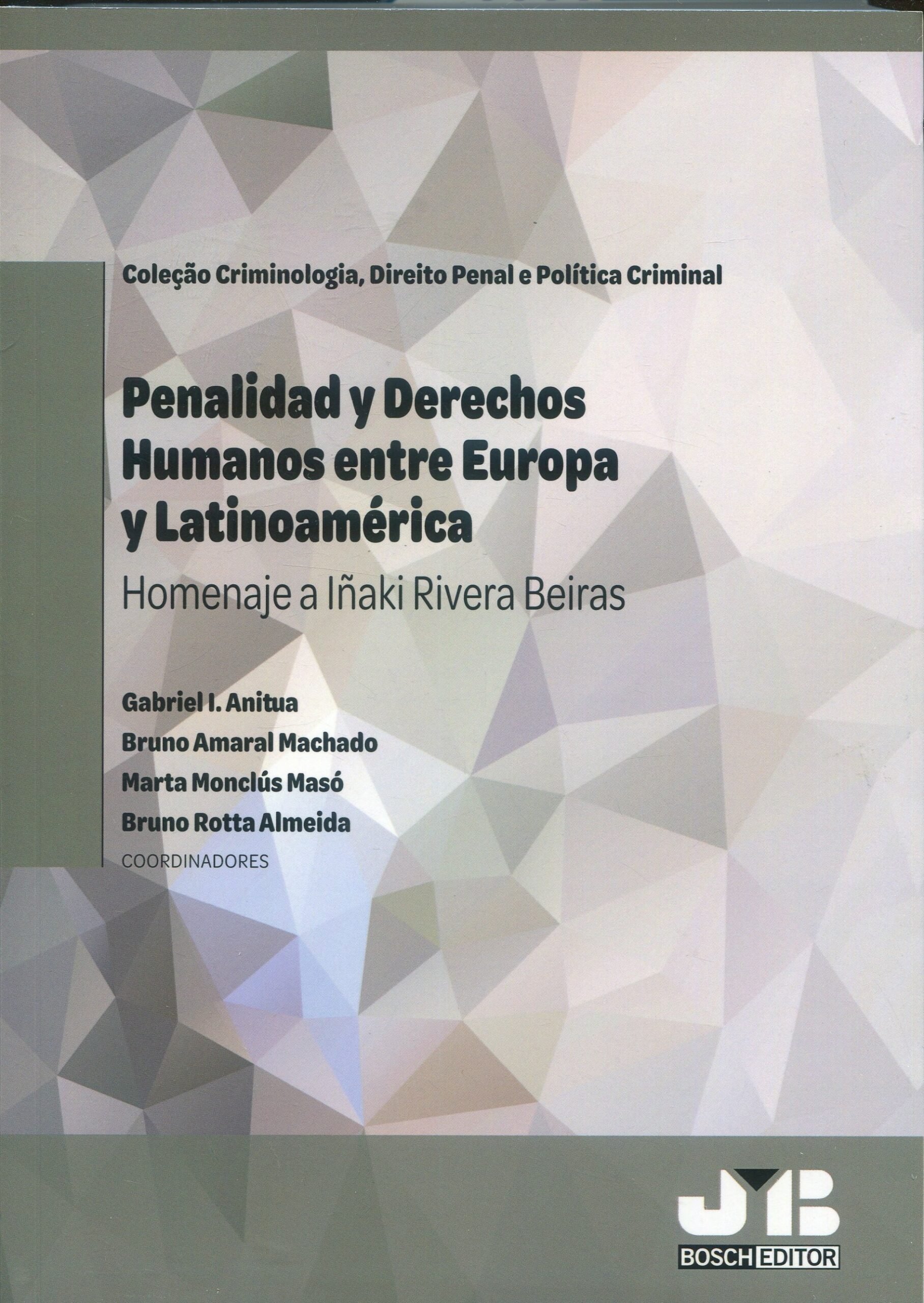 Penalidad y Derechos Humanos entre Europa y Latinoamérica