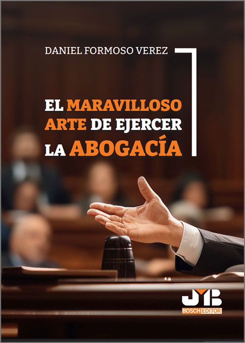 El maravilloso arte de ejercer la abogacía