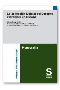 La aplicación judicial del Derecho extranjero en España