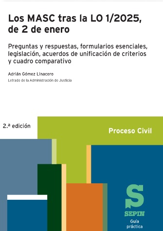 Los MASC tras la LO 1/2025, de 2 de enero - Guía práctica (2ª Edición)