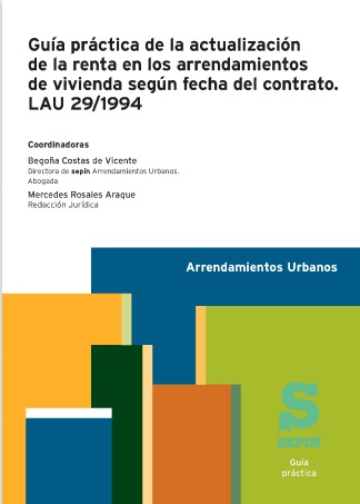 Guía práctica de la actualización de la renta en los arrendamientos de vivienda según fecha del contrato. LAU 29/1994