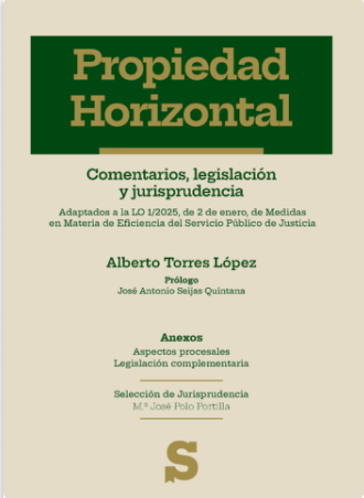 Propiedad Horizontal. Comentarios, legislación y jurisprudencia