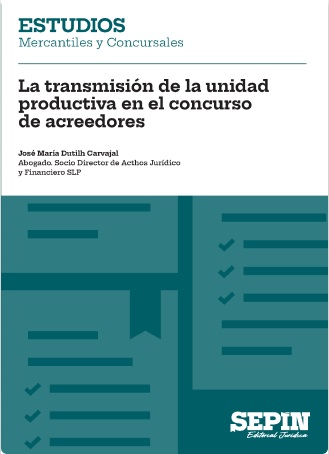 La transmisión de la unidad productiva en el concurso de acreedores