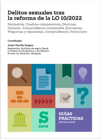 Delitos sexuales tras la reforma de la LO 10/2022