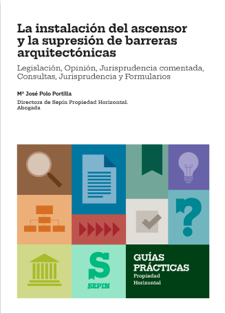 La instalación del ascensor y la supresión de barreras arquitectónicas