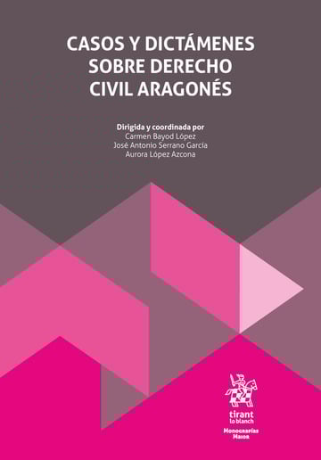 Casos y dictámenes sobre derecho civil aragonés