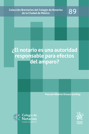 ¿El notario es una autoridad responsable para efectos del amparo? Nº 89