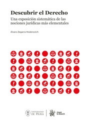 Descubrir el Derecho. Una exposición sistemática de las nociones jurídicas más elementales