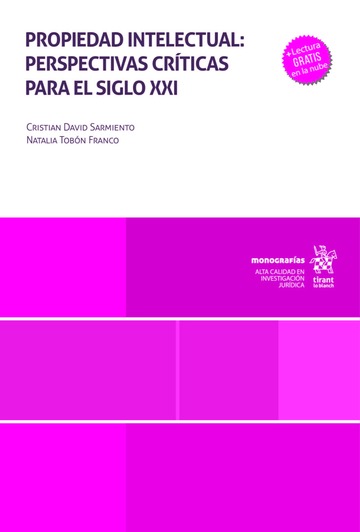 Propiedad intelectual: perspectivas críticas para el siglo XXI