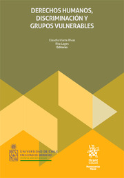 Derechos Humanos, discriminación y grupos vulnerables