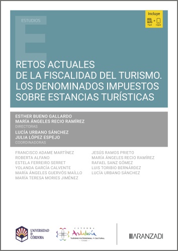 Retos actuales de la fiscalidad del turismo. Los denominados impuestos sobre estancias turísticas