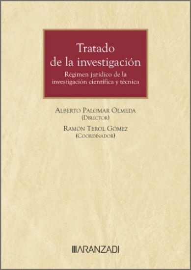 Tratado de la investigación. Régimen Jurídico de la investigación científica y técnica