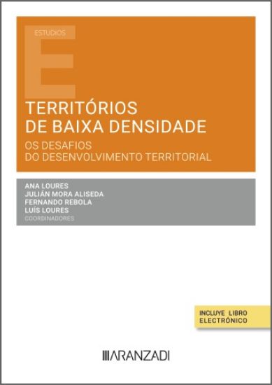 Territórios de baixa densidade. Os desafios do desenvolvimento territorial