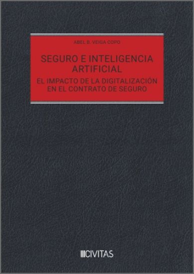 Seguro e inteligencia artificial. El impacto de la digitalización en el contrato de seguro