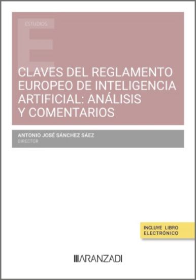 Claves del Reglamento Europeo de Inteligencia Artificial: Análisis y Comentarios