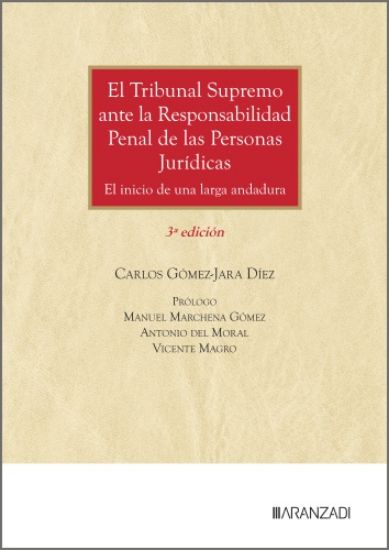 El Tribunal Supremo ante la responsabilidad penal de las personas jurídicas (3ª Edición)