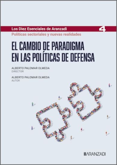 El cambio de paradigma en las políticas de defensa