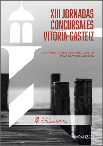Los profesionales de la insolvencia: pieza clave del sistema XIII Jornadas Concursales Vitoria-Gasteiz 2025