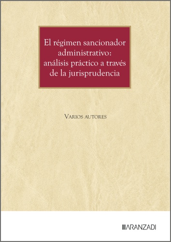 El régimen sancionador administrativo: análisis práctico a través de la jurisprudencia