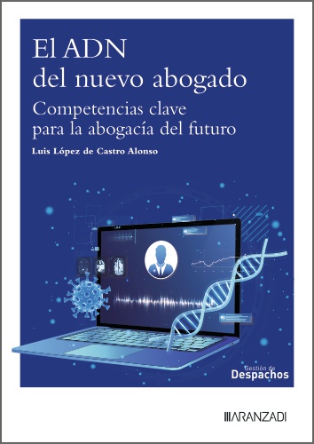 El ADN del nuevo abogado