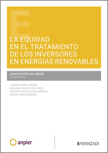 La equidad en el tratamiento de los inversores en energías renovables