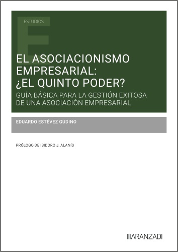El asociacionismo empresarial: ¿el quinto poder?