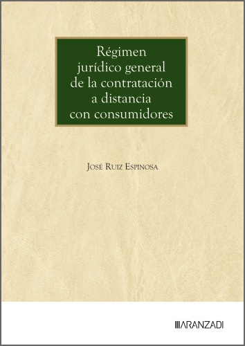 Régimen jurídico general de la contratación a distancia con consumidores