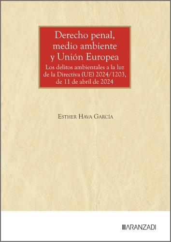 Derecho penal, medio ambiente y Unión Europea