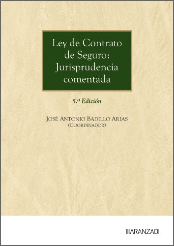 Ley de Contrato de Seguro: Jurisprudencia comentada (5ª Edición)