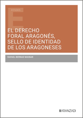 El derecho foral aragonés, sello de identidad de los aragoneses