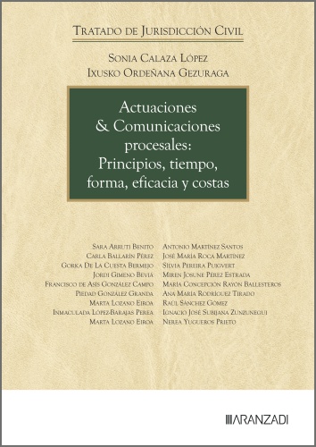 Actuaciones & Comunicaciones procesales: Principios, tiempo, forma, eficacia y costas