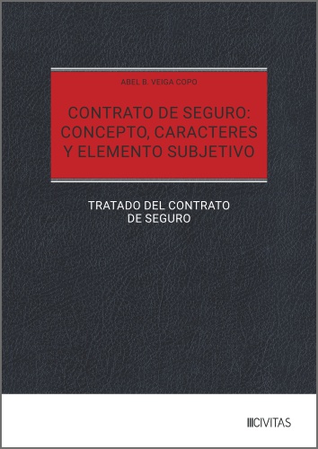 Contrato de seguro: concepto, caracteres y elemento subjetivo