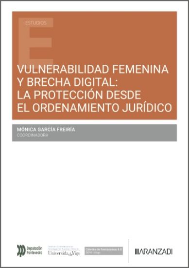 Vulnerabilidad femenina y brecha digital: la protección desde el Ordenamiento jurídico