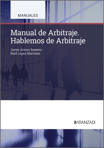 Manual de Arbitraje. Hablemos de Arbitraje