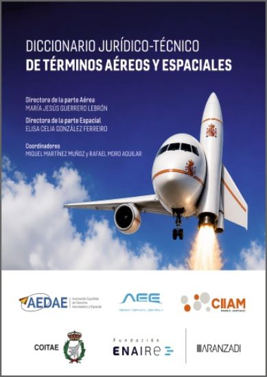 Diccionario Jurídico-Técnico de términos Aéreos y Espaciales