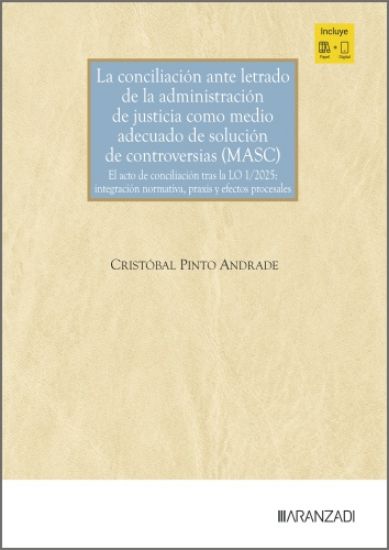 La conciliación ante letrado de la Administración de Justicia como medio adecuado de solución de controversias (MASC)