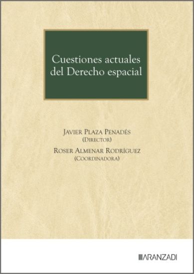 Cuestiones actuales del Derecho espacial