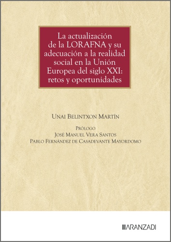 La actualización de la LORAFNA y su adecuación a la realidad social en la Unión Europea del siglo XXI: retos y oportunidades