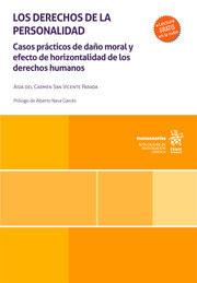 Los derechos de la personalidad. Casos prácticos de daño moral y efecto de horizontalidad de los derechos humanos