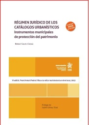 Régimen jurídico de los catálogos urbanísticos. Instrumentos municipales de protección del patrimonio