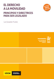 El derecho a la movilidad. Principios y directrices para ser legislado