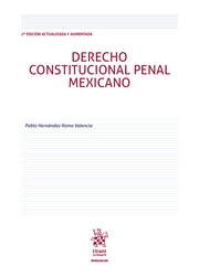 Derecho Constitucional Penal Mexicano 2ª Edición