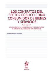Los contratos del sector público como consumidor de bienes y servicios. Parte especial