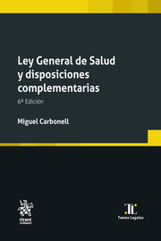 Ley General de Salud y disposiciones complementarias 6ª Edición