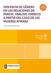 Violencia de género en las relaciones de pareja: análisis jurídico a partir del caso de las mujeres Aymara