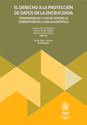 El derecho a la protección de datos en la encrucijada: Transparencia y lucha contra la corrupción en la era algorítmica