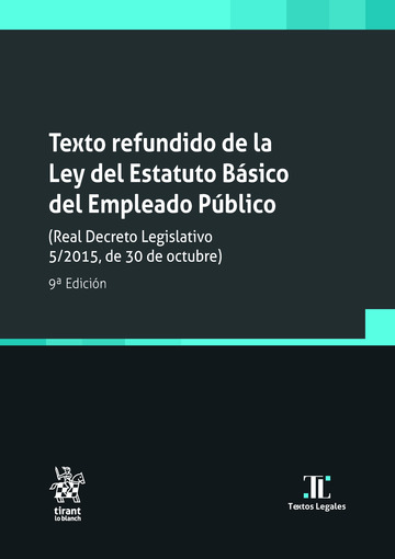 Texto refundido de la ley del estatuto básico del empleado público (9ª Edición)