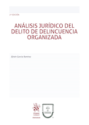 Análisis jurídico del delito de Delincuencia Organizada 2ª Edición