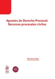 Apuntes de Derecho Procesal: Recursos procesales civiles
